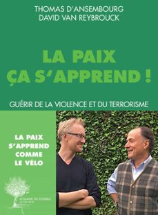 la paix ça s'apprend (ebook)-david van reybrouck-thomas d ansembourg-9782330076627