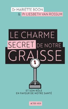 le charme secret de notre graisse (ebook)-mariette boon-liesbeth van rossum-9782330132927