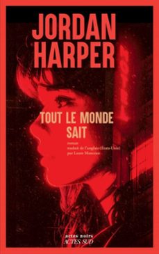 tout le monde sait (ebook)-jordan harper-9782330215927