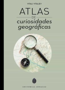 atlas de curiosidades geograficas-vitali vitaliev-9782361956127