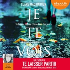 je te vois (audiolibro)-clare mackintosh-9782367625027