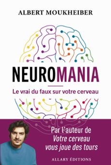 neuromania - le vrai du faux sur votre cerveau (ebook)-albert moukheiber-9782370734327