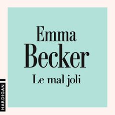 le mal joli (audiolibro)-emma becker-9782374345727