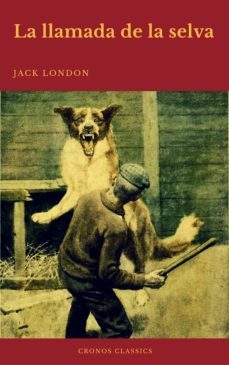 la llamada de la selva (cronos classics) (ebook)-9782378070427