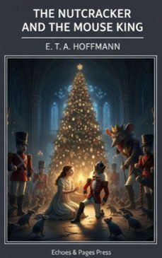 the nutcracker and the mouse king (ebook)-e. t. a. hoffmann-9782379262227