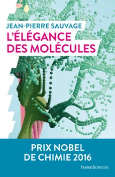 l'elegance des molecules (ebook)-jean-pierre sauvage-9782379313127