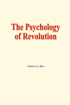 the psychology of revolution (ebook)-9782381116327