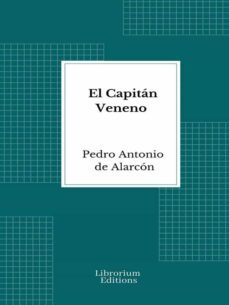 el capitan veneno (ebook)-pedro antonio de alarcon-9782383839927