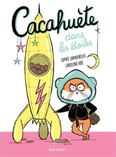 cacahuète dans les etoiles ! (ebook)-sophie lamoureux-9782700264227