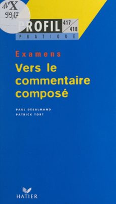 vers le commentaire compose (ebook)-paul desalmand-patrick tort-9782706272127