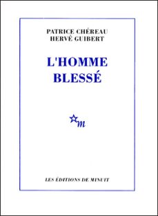 l'homme blesse (ebook)-patrice chereau-herve guibert-9782707350527