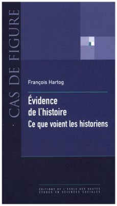 evidence de lhistoire (ebook)-françois hartog-9782713225727