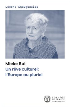 un reve culturel: leurope au pluriel (ebook)-mieke bal-9782722606227
