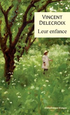 leur enfance (ebook)-vincent delecroix-9782743655327