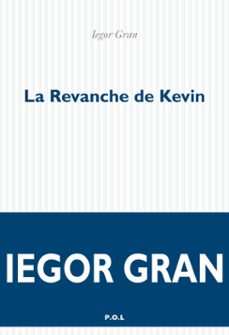 la revanche de kevin (ebook)-iegor gran-9782818035627