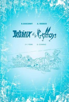 asterix volume 39: asterix et le griffon (artbook)-jean yves ferri-9782864976127
