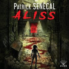aliss (audiolibro)-patrick senecal-9782898356827