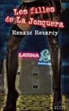 les filles de la jonquera-renaud rebardy-9782908476927