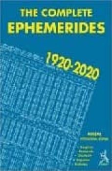 the complete ephemerides 1920-2020: international edition: englis h, francais, deutsch, espanol, italiano (4e ed.)-francis santioni-9782910049027