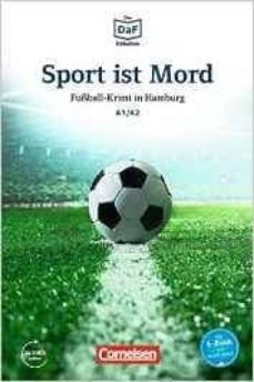 die daf-bibliothek a1-a2 - sport ist mord: fuball-krimi in hamburg. lekture. mit mp3-audios als download-9783061207427