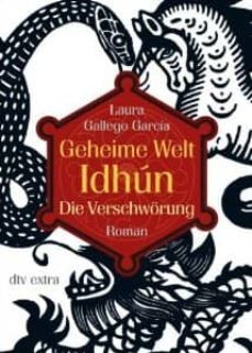 geheime welt idhun die verschworung (memorias de idhun: la resist encia)(en aleman)-9783423709927