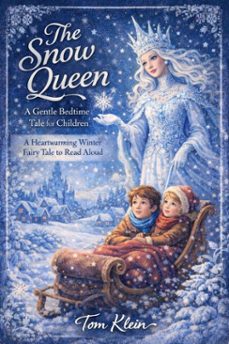 the snow queen: a gentle bedtime tale for children (ebook)-tom klein-9783565196227