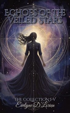 echoes of the veiled stars (ebook)-evelyne d´lorien-evelyne d´lorien-9783692281827