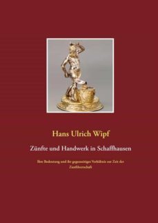 zunfte und handwerk in schaffhausen (ebook)-9783749477227