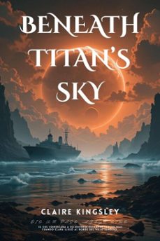 beneath titan's sky (ebook)-claire kingsley-9783819746727