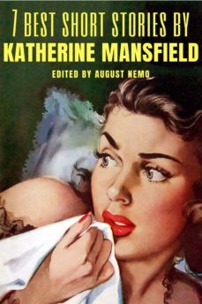 7 best short stories by katherine mansfield (ebook)-katherine mansfield-august nemo-9783967245127