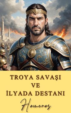troya savai ve lyada destani (ebook)-9786052259627