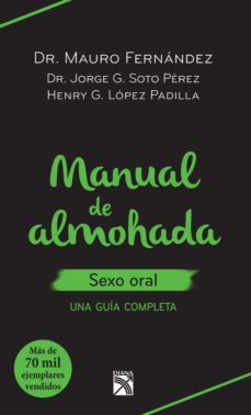 manual de almohada sexo oral (ebook)-mauro fernandez-jorge g. soto perez-henry g. lopez padilla-9786070727627