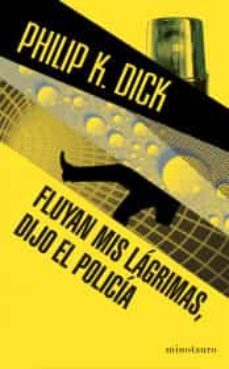 fluyan mis lagrimas, dijo el policia-9786070744327