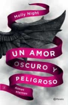 un amor oscuro y peligroso. almas eternas-9786070749827