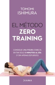 el metodo zero training (edicion mexicana) (ebook)-tomomi ishimura-9786070779527