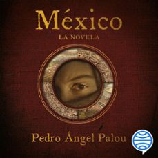 mexico (audiolibro)-pedro angel palou-9786070787027