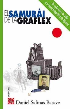 el samurai de la graflex (ebook)-daniel salinas basave-9786071666307