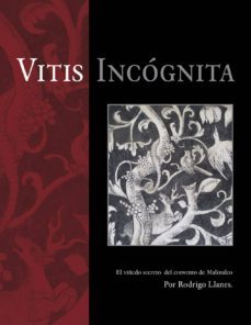 vitis incognita. el viñedo secreto de malinalco. (ebook)-rodrigo llanes-9786072902527