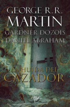 la huida del cazador (biblioteca george r.r. martin) (ebook)-george r. r. martin-9786073186827