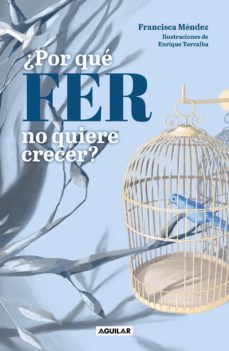 ¿por qué fer no quiere crecer? (ebook)-francisca mendez-9786073824927