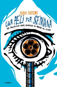 una peli por semana (ebook)-jesús iglesias-9786073849227