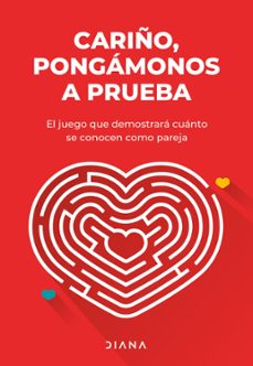 cariño, pongamonos a prueba (edicion mexicana) (ebook)-9786073901727