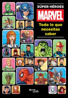 súper héroes marvel. todo lo que necesitas saber-9786073926027
