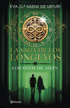 la saga de los longevos 2. los hijos de adán-9786073929127