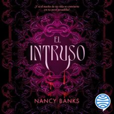 el intruso (audiolibro)-nancy banks-9786073946827