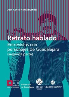 retrato hablado (segunda parte) (ebook)-juan carlos nuñez bustillos-lilia ruiz chavez-luz maria villareal de puga-9786074508727