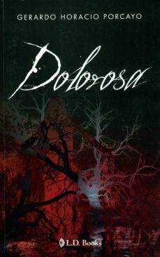 dolorosa-gerardo horacio porcayo-9786074572827