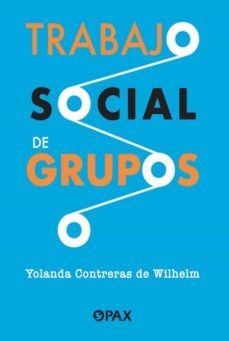 trabajo social de grupos (ebook)-yolanda contreras de wilhelm-9786077134527