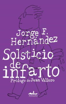 solsticio de infarto (ebook)-jorge f. hernandez-9786078764327