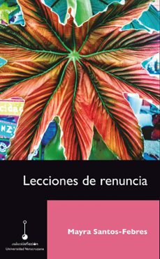 lecciones de renuncia (ebook)-mayra santos febres-9786078923427